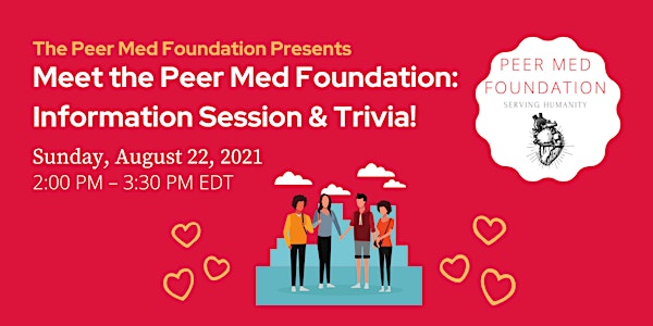 Meet the Peer Med Foundation: Information Session & Trivia!