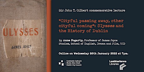 Cityful passing away, other cityful coming; Ulysses & the history of Dublin tickets