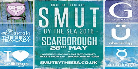 Smut by the Sea: Scarborough 2016 sponsored by Godemiche primary image