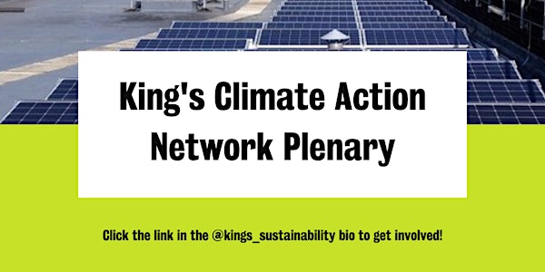 King’s Climate Action Network Plenary