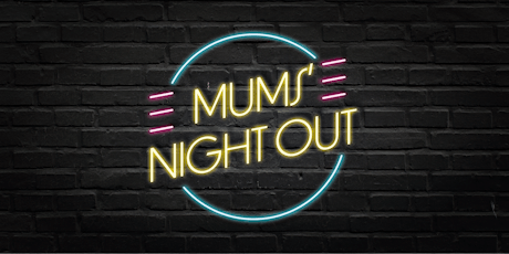 Mums' Night Out - Wolverhampton tickets