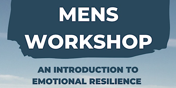 Men's Emotional Resilience Workshop