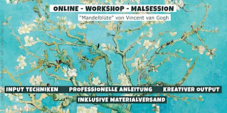 Online Malworkshop  // van Gogh - "Mandelblüte"  inkl. Materialien tickets