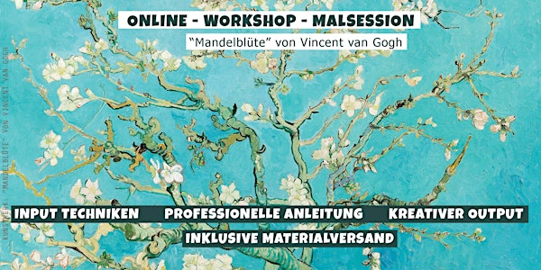 Online Malworkshop  // van Gogh - "Mandelblüte"  inkl. Materialien