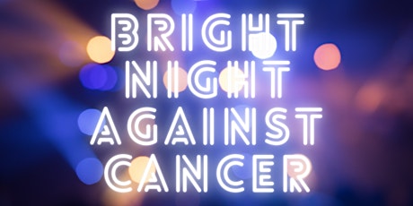 Bright Night Dinner with the Anticancer Fund billets