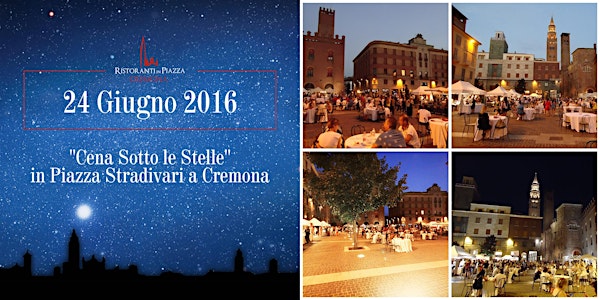 Ristoranti in Piazza 2016 - "Cena Sotto le Stelle" a Cremona