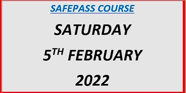 SafePass Course:  Saturday 5th February 2022 €165