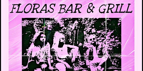 CSR PROMO PRESENTS: Flora Bar & Grill @ The Road Trip and Workshop tickets