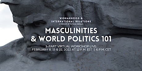 Online Workshop: Masculinities & World Politics 101 tickets