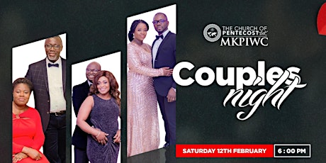 The Church of Pentecost UK - Milton Keynes PIWC Special Couples Night Event tickets