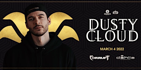Dustycloud @ Dahlia Nightclub - March 4 tickets