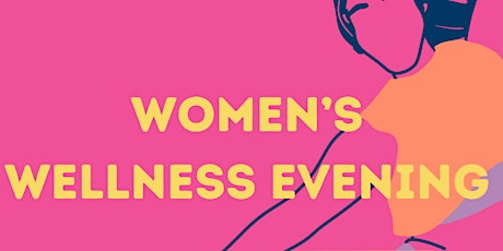 Women's Wellness Evening tickets