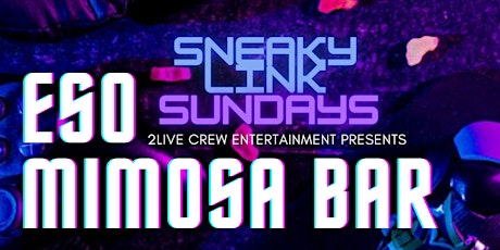 SNEAKY LINK SUNDAYS @ ESO Mimosa Bar tickets