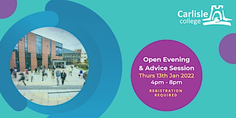 Carlisle College: Open Evening & Advice Session - Thurs 24th March 2022 tickets
