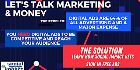 Let's Talk Marketing & Money: $10K Free Ads tickets