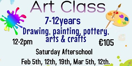Kids . Art Class 7-12 yrs, Saturdays, 12pm-2pm, Feb 5, 12 , 19  & Mar 5, 12 tickets