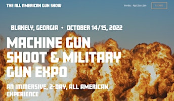 All American Gun Show: Machine Gun Shoot & Military Expo