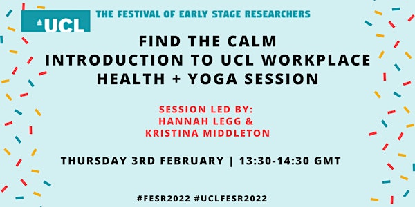FESR: Find The Calm - Introduction To UCL Workplace Health + Yoga Session