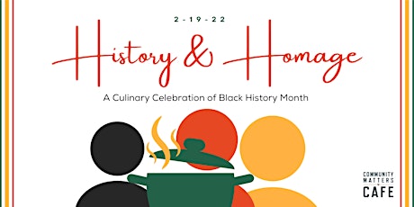 History and Homage: A Culinary Celebration of Black History Month tickets