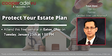 Protect Your Estate Plan - With Certified Elder Law Attorney* Dan Vu tickets