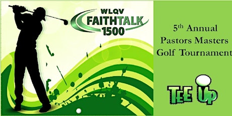 FaithTalk1500 5th ANNUAL PASTORS MASTERS GOLF TOURNAMENT - FREE Event for Pastors - WestWynd Golf Course primary image