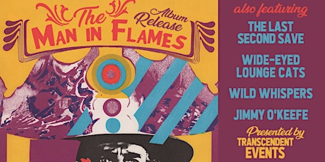 The Man in Flames: Album Release tickets