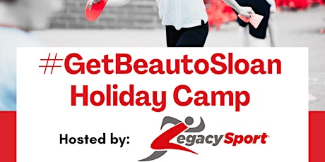 #GetBeautoSloan Charity Holiday Camp tickets