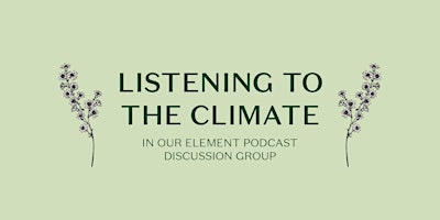 Listening to the Climate