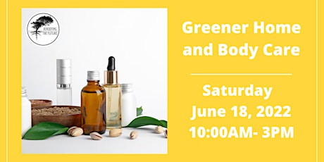 Greener Home and Body Care tickets