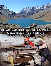 SSOIRÉE VOYAGE #46 – Voyage dans les mines en Bolivie tickets