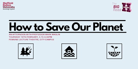An Afternoon with Professor Mark Maslin, How to Save Our Planet: The Facts tickets