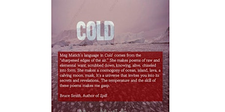 Book Release Reading: "Cold" by Meg Matich tickets