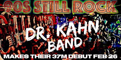 FREE SHOW!!! Dr. Kahn Band  - 90s rock covers tickets