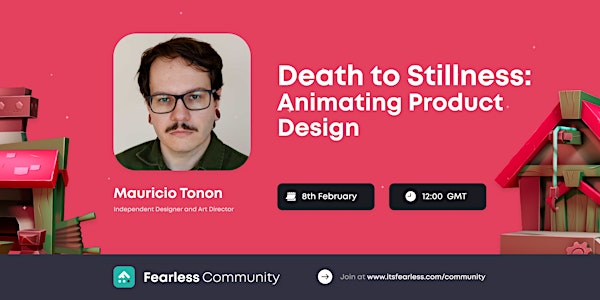 Death to Stillness: Animating Product Design