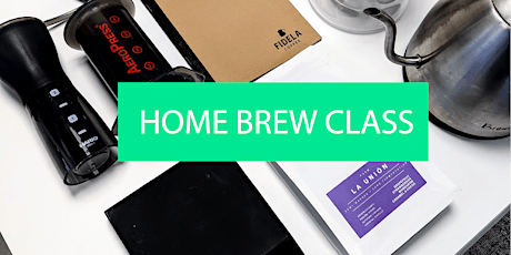 Home Brew Class | 27th February 2022 tickets