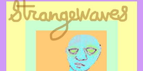 Strangewaves Music & Art Festival