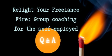 Freelance Fire group coaching Q&A tickets