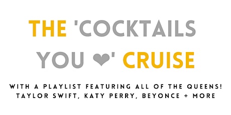 (35/50 Left) The 'Cocktails You Love' Cruise - 1pm (The Liquorists) tickets