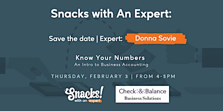 Snacks with an Expert: Know Your Numbers - An Intro to Business Accounting tickets
