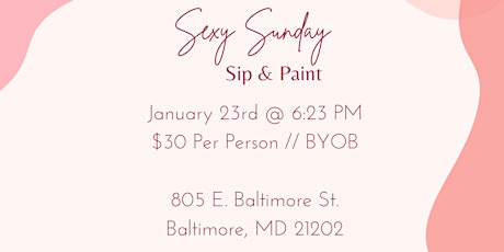 Sexy Sunday: Sip n Paint @ Baltimore's BEST Art Gallery! tickets