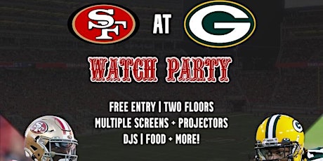San Francisco 49ers vs Green Bay Packers Watch Party - 01/22/2022 tickets