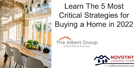 Learn the 5 Most Critical  Strategies for Buying  a Home in 2022 tickets