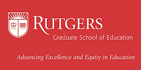 Spring 2022 Rutgers GSE Prospect Student Info. Sessions: Masters Programs tickets