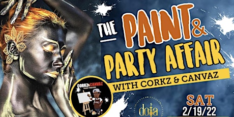 “THE PAINT & PARTY AFFAIR” with Corkz&Canvaz tickets