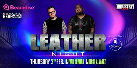 International Bear Fashion Week / Leather Night Powered By Sporco Industry tickets