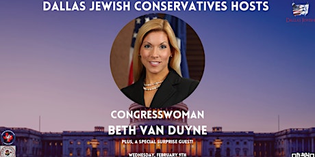 Dallas Jewish Conservatives Hosts: Congresswoman Beth Van Duyne! tickets