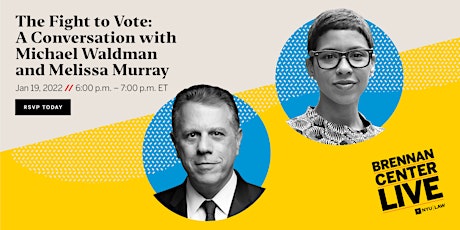 The Fight to Vote: A Conversation with Michael Waldman and Melissa Murray tickets