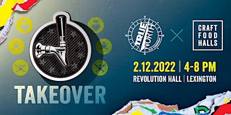 Tap Takeover: True North Ale Company - Revolution Hall tickets