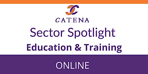 Sector Spotlight -Education & Training