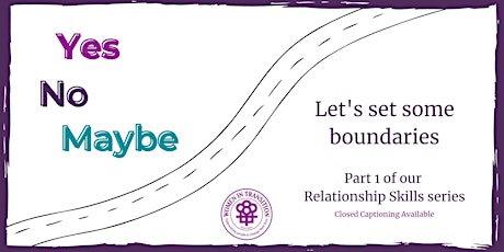 Yes, No, Maybe: Boundary Setting Workshop tickets